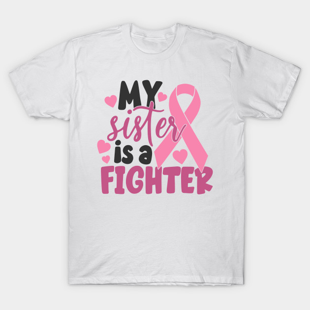 my sister is a fighter by CrankyTees